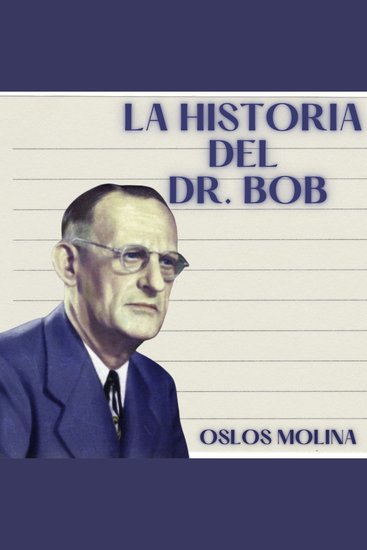 La historia del Dr Bob - cover
