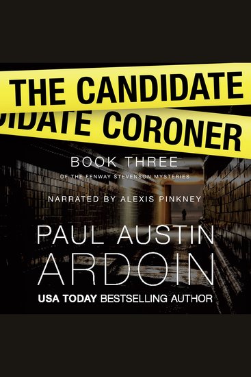 The Candidate Coroner - A Hardboiled Mystery with a Small-Town Political Twist - cover