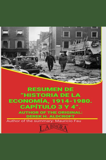 Resumen de "Historia de la economía europea 1914-1980 Capítulo 3: Crisis económica y recuperación (1929-1939) Capítulo 4: Guerra y reconstrucción (1940-1950)" de Derek H Aldcroft - cover