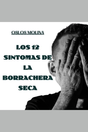 Los 12 sintomas de la borrachera seca - cover
