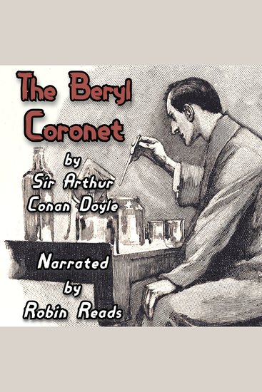 Sherlock Holmes and the Adventure of the Beryl Coronet - A Robin Reads Audiobook - cover