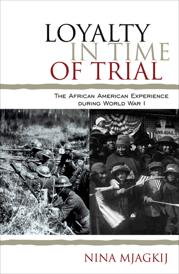Loyalty in Time of Trial - The African American Experience During World War I - cover