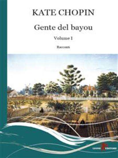 Gente del Bayou Testo inglese a fronte (Vol 1) - Vol I - cover