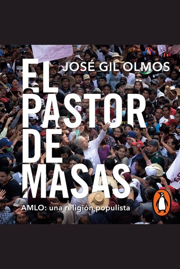 El pastor de masas - AMLO: una religión populista - cover