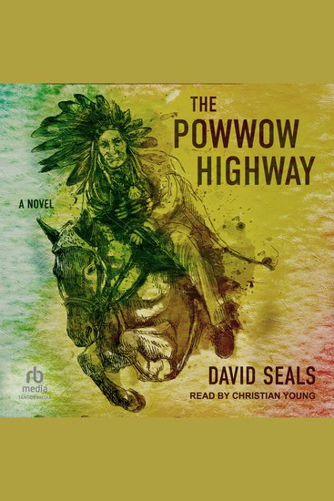 The Powwow Highway - A Novel - cover