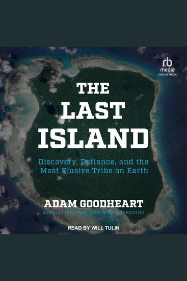 The Last Island - Discovery Defiance and the Most Elusive Tribe on Earth - cover