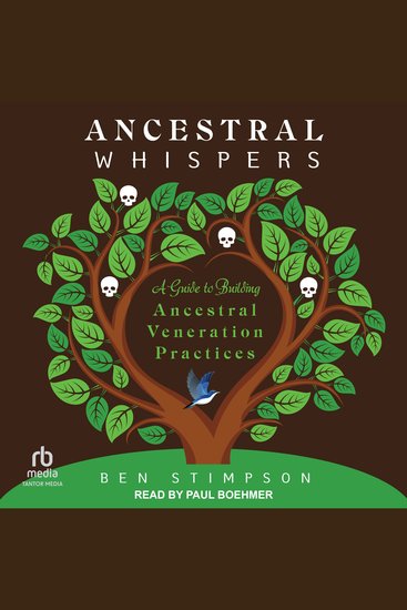 Ancestral Whispers - A Guide to Building Ancestral Veneration Practices - cover