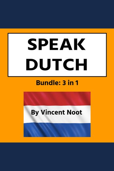Speak Dutch - Bundle 3 in 1 - cover