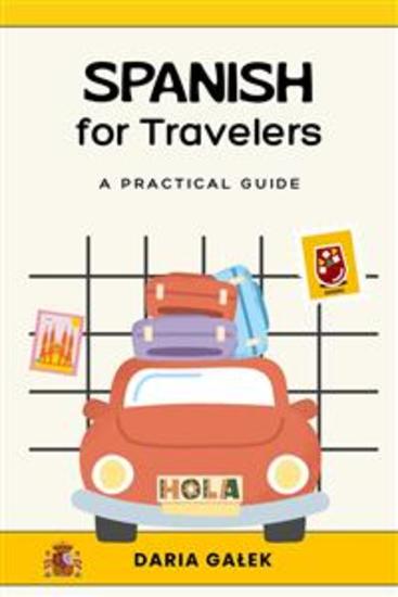 Spanish for Travelers - A Practical Guide - cover