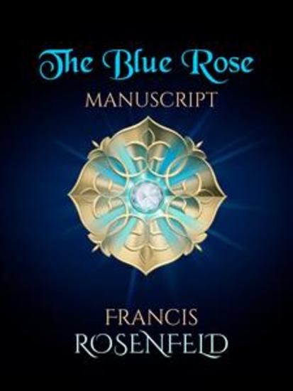 The Blue Rose Manuscript - cover