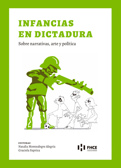 Infancias en Dictadura - Sobre narrativas arte y política - cover