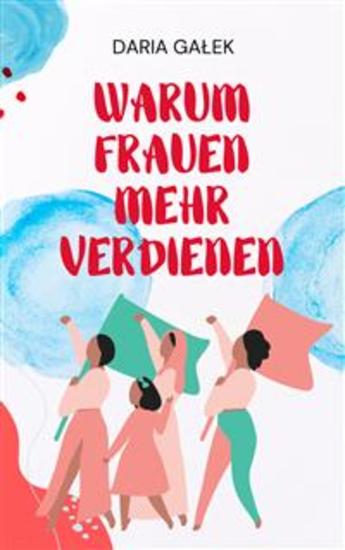 Warum Frauen Mehr Verdienen - cover