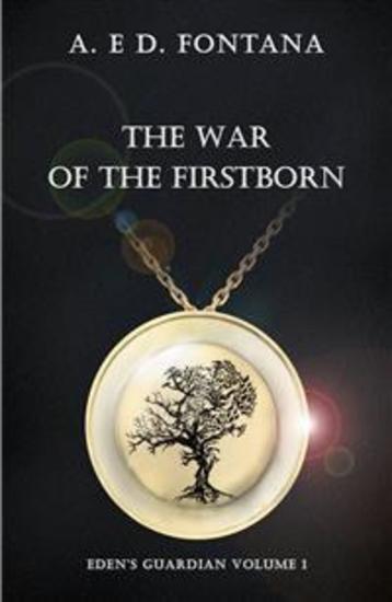 The War Of The Firstborn - Eden's Guardian Vol 1 - cover