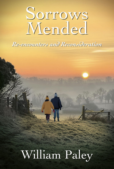 Sorrows Mended - Re-encounters and Reconsideration - cover