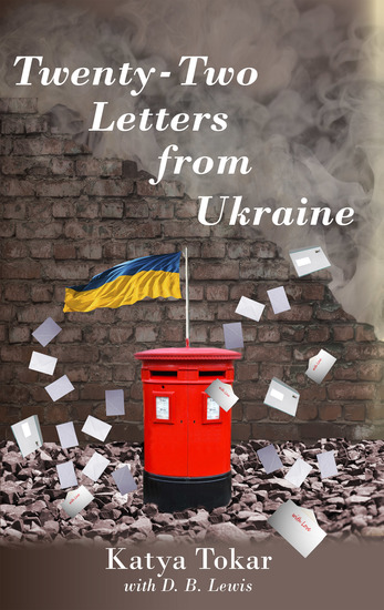 Twenty-Two Letters from Ukraine - A story of hope courage strength and endurance - cover