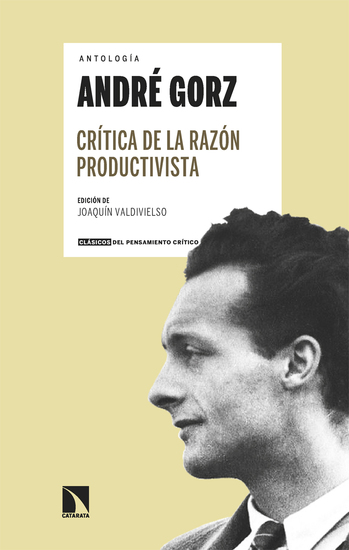 Crítica de la razón productivista - Antología André Gorz - cover