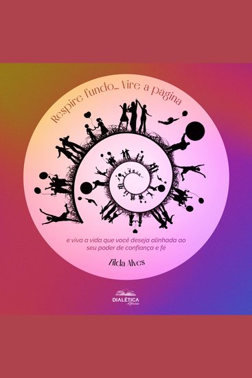 Respire fundo Vire a página e viva a vida que você deseja alinhada ao seu poder de confiança e fé - cover