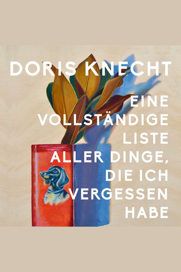 Eine vollständige Liste aller Dinge die ich vergessen habe - cover