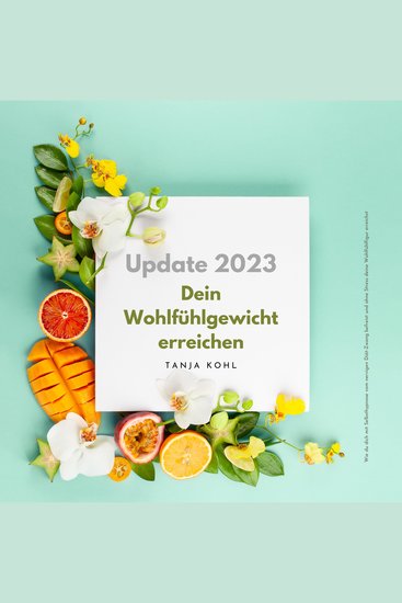 Hypnose: Dein Wohlfühlgewicht erreichen (Update 2023) - Wie du dich mit Selbsthypnose vom nervigen Diät-Zwang befreist und ohne Stress deine Wohlfühlfigur erreichst - cover
