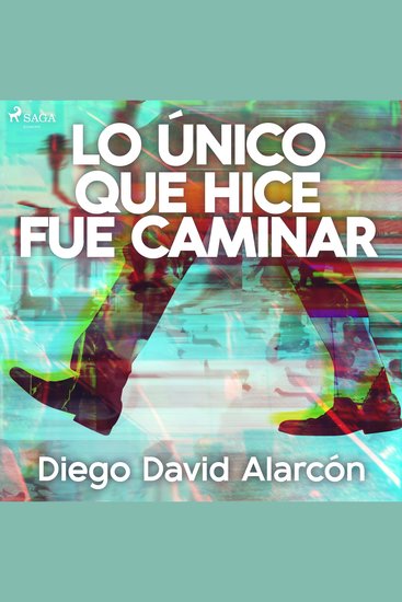 Lo único que hice fue caminar - cover