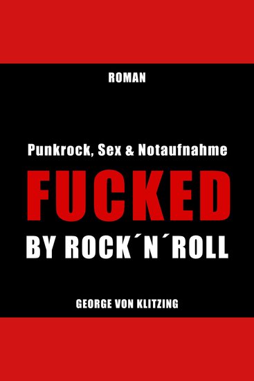 Fucked by Rock `n`Roll - Punkrock Sex & Notaufnahme - cover