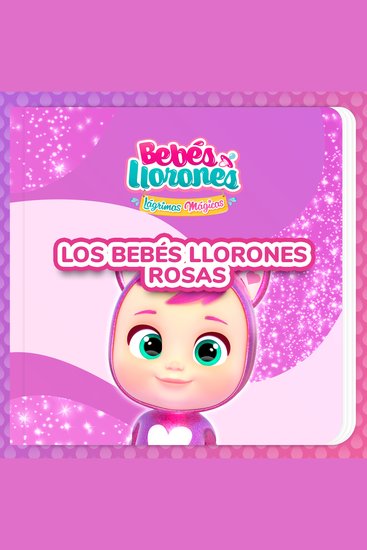 Los Bebés Llorones Rosas (en Español Latino) - cover