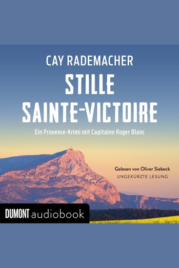 Stille Sainte-Victoire - Ein Provence-Krimi mit Capitaine Roger Blanc - cover