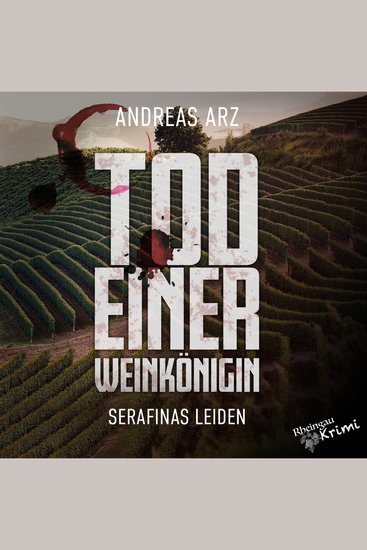 Tod einer Weinkönigin - Serafinas Leiden - cover