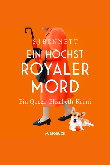 Ein höchst royaler Mord - Ein Queen-Elizabeth-Krimi - cover