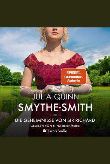SMYTHE-SMITH Die Geheimnisse von Sir Richard (ungekürzt) - Roman | Aus der Welt des Netflix-Erfolgsphänomens »Bridgerton« – schlagfertig witzig herzerwärmend! - cover