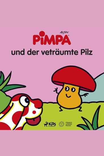 Pimpa und der veträumte Pilz - cover