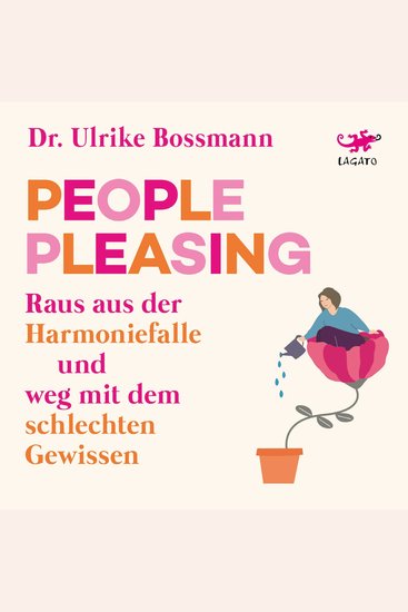 People Pleasing - Raus aus der Harmoniefalle und weg mit dem schlechten Gewissen - cover