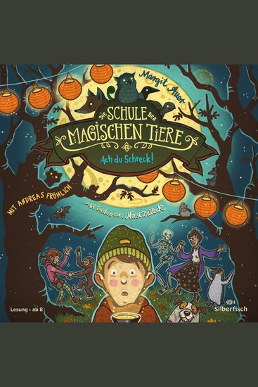 Die Schule der magischen Tiere Erstausstattung 14: Ach du Schreck! - cover