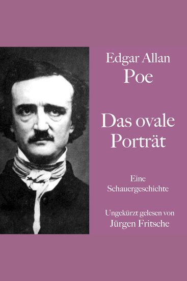 Edgar Allan Poe: Das ovale Porträt - Eine Schauergeschichte Ungekürzt gelesen - cover