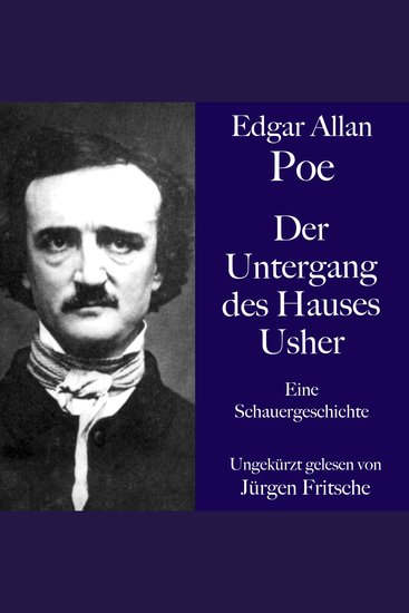 Edgar Allan Poe: Der Untergang des Hauses Usher - Eine Schauergeschichte Ungekürzt gelesen - cover