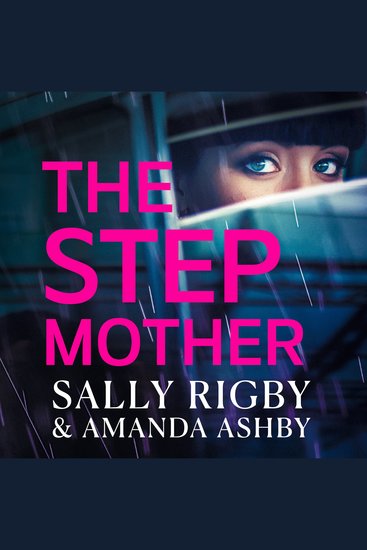 The Stepmother - A completely addictive page-turning psychological thriller from the bestselling author of The Ex-Wife - cover