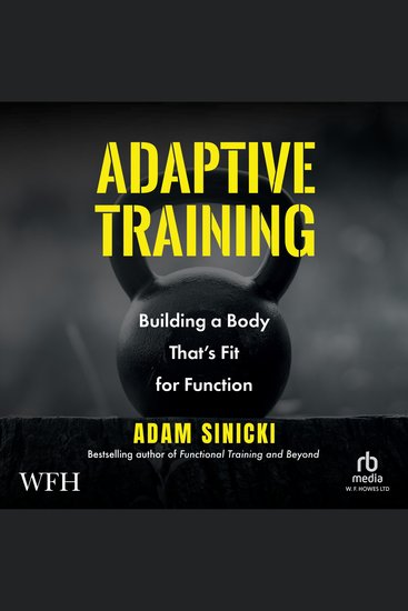 Adaptive Training - Building a Body That's Fit for Function - cover