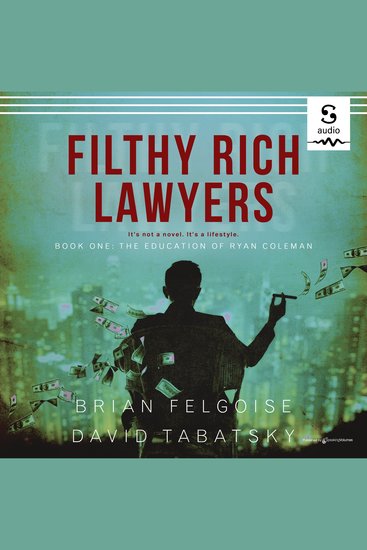 Filthy Rich Lawyers: The Education of Ryan Coleman - cover