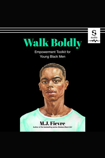 Walk Boldly - Empowerment Toolkit for Young Black Men - cover