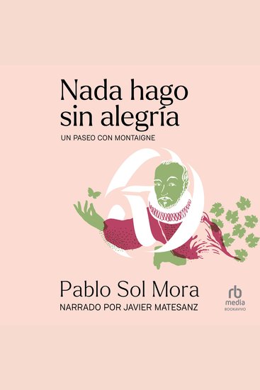 Nada hago sin alegría - Un paseo con Montaigne (A Walk with Montaigne) - cover