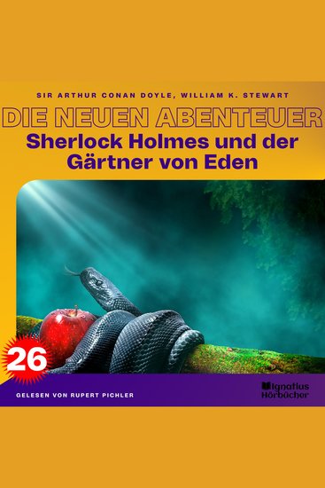 Sherlock Holmes und der Gärtner von Eden (Die neuen Abenteuer Folge 26) - cover