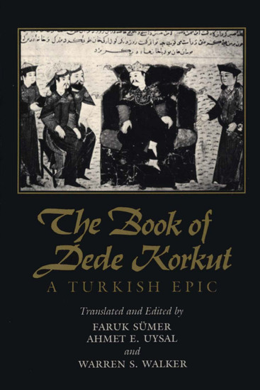 The Book of Dede Korkut - A Turkish Epic - cover