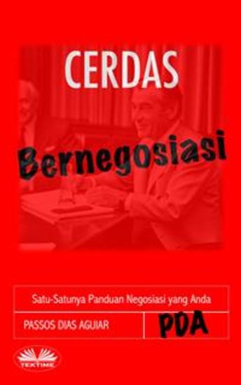 Bernegosiasi Cerdas - Satu-Satunya Panduan Negosiasi Yang Anda Butuhkan - cover