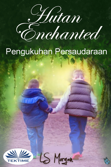 Hutan Enchanted - Pengukuhan Persaudaraan - cover