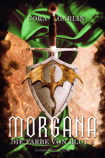 Morgana - Die Farbe von Blut Teil 2 - Band 2 der Neuinterpretation der Artus Saga - cover