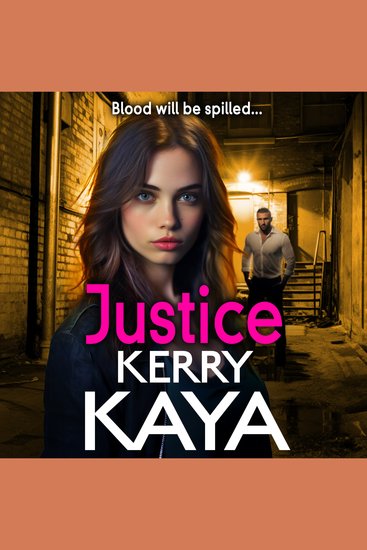 Justice - A gritty action-packed gangland thriller from Kerry Kaya - cover