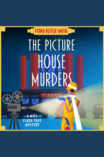 The Picture House Murders - An absolutely totally gripping 1920s historical cozy mystery! - cover