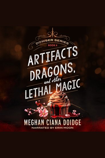 Artifacts Dragons and Other Lethal Magic (Dowser 6) - cover