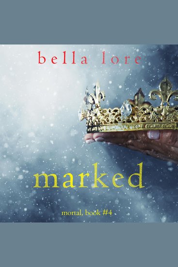 Marked (Book Four) - Digitally narrated using a synthesized voice - cover