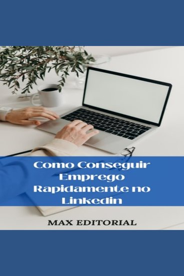 Como conseguir emprego rapidamente no Linkedin - cover